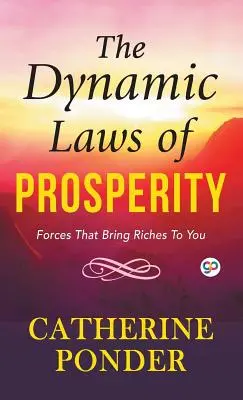 Les lois dynamiques de la prospérité - The Dynamic Laws of Prosperity