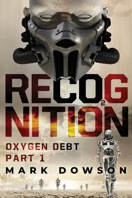 Reconnaissance : La dette d'oxygène, partie 1 - Recognition: Oxygen Debt, Part 1