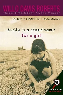 Le nom de Buddy est un nom stupide pour une fille - Buddy Is a Stupid Name for a Girl