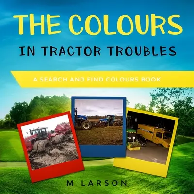 Les couleurs dans Tractor Troubles - The Colours in Tractor Troubles