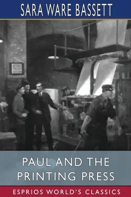 Paul et l'imprimerie (Esprios Classics) - Paul and the Printing Press (Esprios Classics)