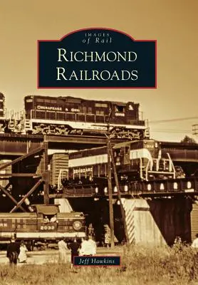 Chemins de fer de Richmond - Richmond Railroads