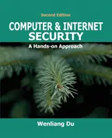 Sécurité informatique et Internet : Une approche pratique - Computer & Internet Security: A Hands-on Approach