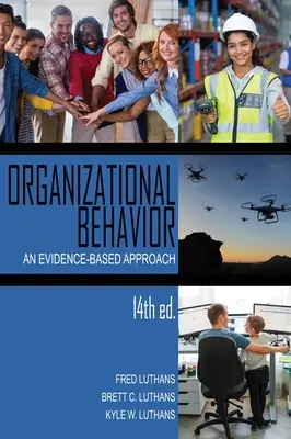 Comportement organisationnel : Une approche basée sur les faits - Organizational Behavior: An Evidence-Based Approach