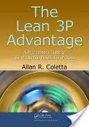 L'avantage Lean 3p : Guide du praticien pour le processus de préparation de la production - The Lean 3p Advantage: A Practitioner's Guide to the Production Preparation Process