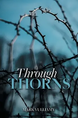 À travers les épines - Through Thorns