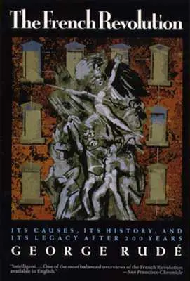 La Révolution française : Ses causes, son histoire et son héritage après 200 ans - The French Revolution: Its Causes, Its History and Its Legacy After 200 Years