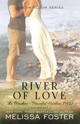 La rivière de l'amour (les Braden à Peaceful Harbor) : Sam Braden - River of Love (the Bradens at Peaceful Harbor): Sam Braden