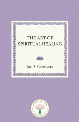 L'art de la guérison spirituelle - The Art of Spiritual Healing