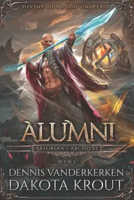 Alumni : A Divine Dungeon Series - Alumni: A Divine Dungeon Series