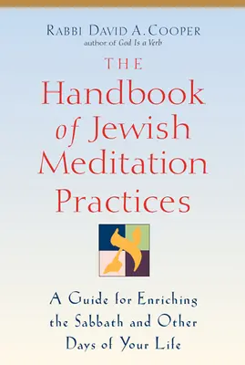 Le manuel des pratiques de méditation juive - The Handbook of Jewish Meditation Practices