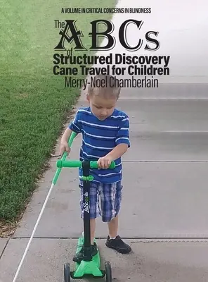 L'ABC de la découverte structurée de la canne à pêche pour les enfants - The ABCs of Structured Discovery Cane Travel for Children