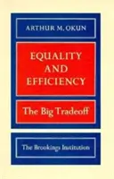 Égalité et efficacité : Le grand compromis - Equality and Efficiency: The Big Tradeoff