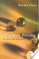 La fixation des prix en oligopole : Vieilles idées et nouveaux outils - Oligopoly Pricing: Old Ideas and New Tools