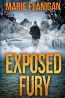 La fureur exposée - Exposed Fury