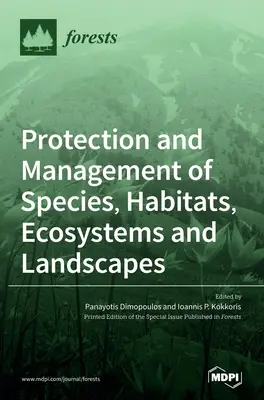 Protection et gestion des espèces, des habitats, des écosystèmes et des paysages - Protection and Management of Species, Habitats, Ecosystems and Landscapes