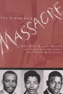 Le massacre d'Orangeburg - The Orangeburg Massacre