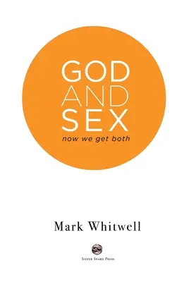 Dieu et le sexe : Maintenant nous avons les deux - God and Sex: Now We Get Both