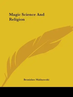 Magie, science et religion - Magic Science And Religion