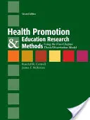 Méthodes de recherche en promotion et éducation à la santé : Utilisation du modèle de thèse/dissertation en cinq chapitres : Méthodes de recherche en promotion de la santé et en éducation : utilisation du modèle de thèse/dissertation en cinq chapitres - Health Promotion & Education Research Methods: Using the Five Chapter Thesis/ Dissertation Model: Using the Five Chapter Thesis/ Dissertation Model