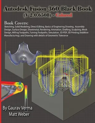 Livre noir Autodesk Fusion 360 (V 2.0.6508) - Coloré - Autodesk Fusion 360 Black Book (V 2.0.6508) - Colored