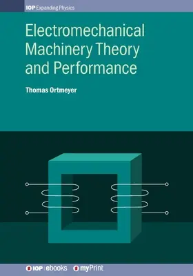 Théorie et performance des machines électromécaniques - Electromechanical Machinery Theory and Performance