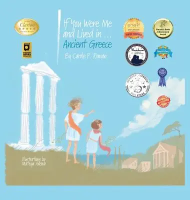 Si vous étiez moi et que vous viviez dans... la Grèce antique : Une introduction aux civilisations à travers le temps - If You Were Me and Lived in...Ancient Greece: An Introduction to Civilizations Throughout Time