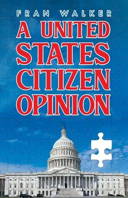 L'opinion d'un citoyen américain - A United States Citizen Opinion