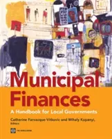 Finances municipales : Un manuel pour les gouvernements locaux - Municipal Finances: A Handbook for Local Governments