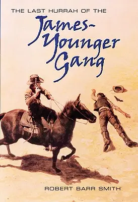 La dernière heure du gang James-Younger - The Last Hurrah of the James-Younger Gang