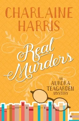 De vrais meurtres : Un mystère d'Aurora Teagarden - Real Murders: An Aurora Teagarden Mystery