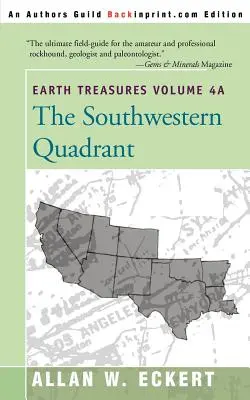 Trésors de la Terre, Vol. 4A : Quadrant sud-ouest - Earth Treasures, Vol. 4A: Southwestern Quadrant