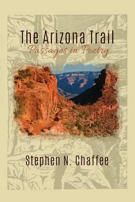 La piste de l'Arizona : Passages in Poetry - The Arizona Trail: Passages in Poetry