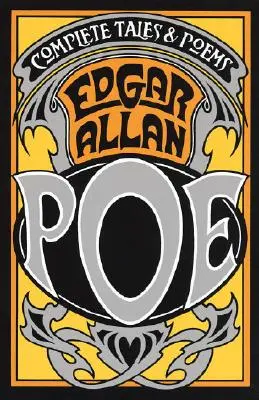 Les contes et poèmes complets d'Edgar Allan Poe - The Complete Tales and Poems of Edgar Allan Poe