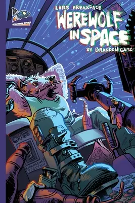 Lars Breaxface : Le loup-garou dans l'espace - Lars Breaxface: Werewolf in Space