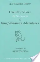 Conseils amicaux de Narayana et aventures du roi Vikrama - Friendly Advice by Narayana and King Vikrama's Adventures