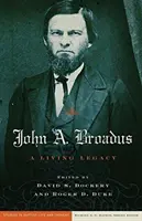 John A. Broadus : Un héritage vivant - John A. Broadus: A Living Legacy