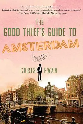 Le guide du bon voleur à Amsterdam - The Good Thief's Guide to Amsterdam