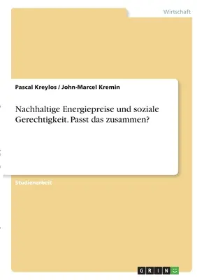 Préférence énergétique durable et responsabilité sociale. Cela va-t-il de pair ? - Nachhaltige Energiepreise und soziale Gerechtigkeit. Passt das zusammen?