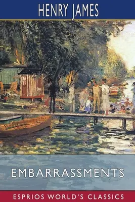 Embarras (Classiques Esprios) - Embarrassments (Esprios Classics)