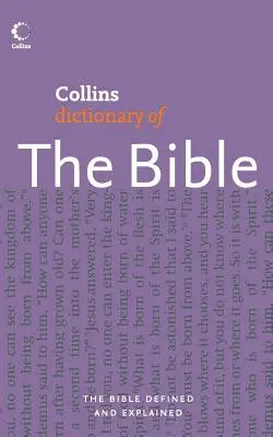 Dictionnaire Collins de la Bible - Collins Dictionary of the Bible