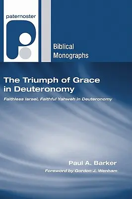 Le triomphe de la grâce dans le Deutéronome - The Triumph of Grace in Deuteronomy