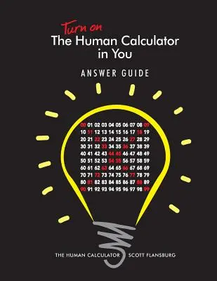 Activez la calculatrice humaine dans votre guide de réponses : Le calculateur humain Guide des réponses - Turn on The Human Calculator in You Answer Guide: The Human Calculator Answer Guide