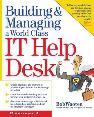 Construire et gérer un service d'assistance informatique de classe mondiale - Building & Managing a World Class It Help Desk