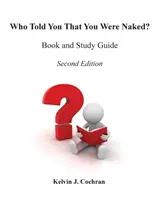 Livre et guide d'étude - Qui t'a dit que tu étais nu ? - Book and Study Guide - Who Told You That You Were Naked?