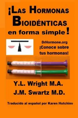 Les hormones bioidntiques en toute simplicité ! - Las hormonas bioidnticas en forma simple!