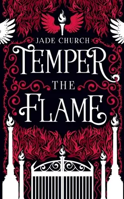 Tempérer la flamme - Temper the Flame