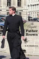 L'intégrale du Père Brown - L'innocence du Père Brown, la sagesse du Père Brown, l'incrédulité du Père Brown, le secret du Père Brown, l'histoire du Père Brown... - The Complete Father Brown - The Innocence of Father Brown, the Wisdom of Father Brown, the Incredulity of Father Brown, the Secret of Father Brown, th