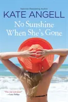 Le temps de l'explication - No Sunshine When She's Gone