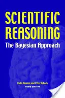 Le raisonnement scientifique : L'approche bayésienne - Scientific Reasoning: The Bayesian Approach